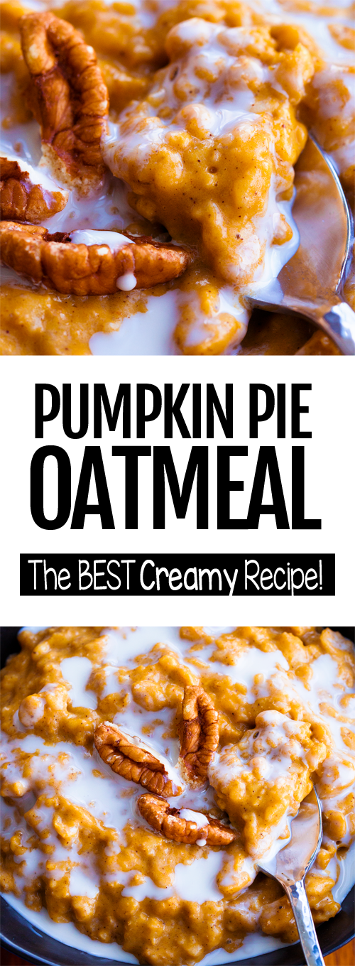 The Best Creamy Pumpkin Oatmeal Recipe The Best Creamy Pumpkin Oatmeal Recipe