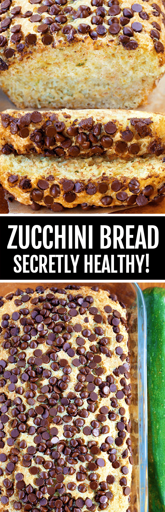 Secretly Healthy Zucchini Bread Recipe Secretly Healthy Zucchini Bread Recipe