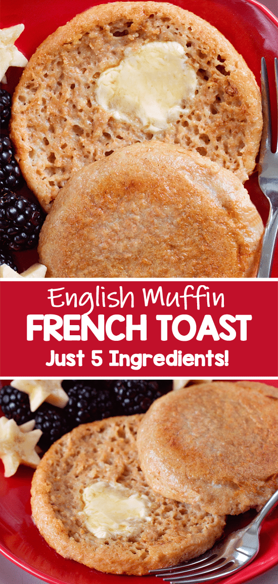 Easy Healthy 5 Ingredient English Muffin French Toast Recipe Easy Healthy 5 Ingredient English Muffin French Toast Recipe